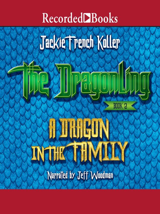 Title details for A Dragon in the Family by Jackie French Koller - Wait list